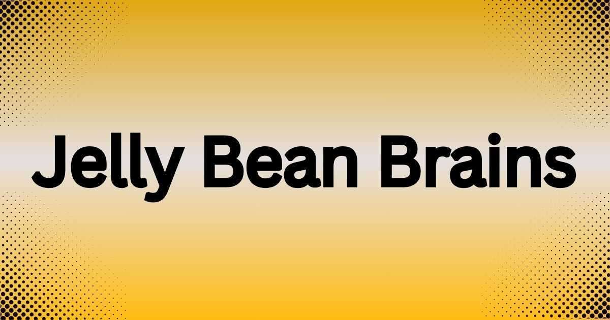 JellyBeanBrains